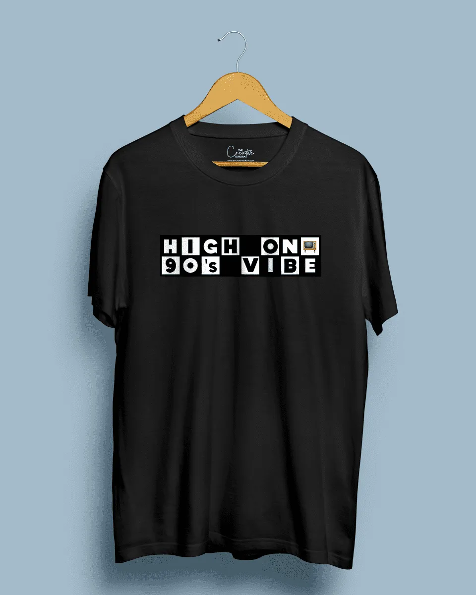 90's Vibe - Half Sleeve T-shirt